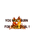 Burn for Goal - (Premium) Organic Hoodie